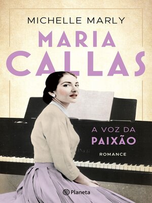 cover image of Maria Callas--A voz da paixão